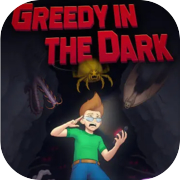 Greedy in the Dark