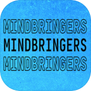MINDBRINGERS