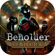 Beholder: Conductor