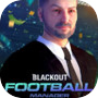 Blackout Football - Manager Game