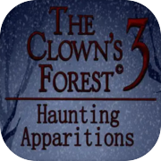 La Forêt du Clown 3 : Apparitions obsédantes
