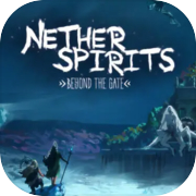 Nether Spirit: Melampaui Gerbang