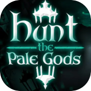 Hunt the Pale Gods