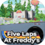 Five Laps at Freddy's