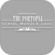 SQUARE ENIX AI Tech Preview: THE PORTOPIA SERIAL MURDER CASE