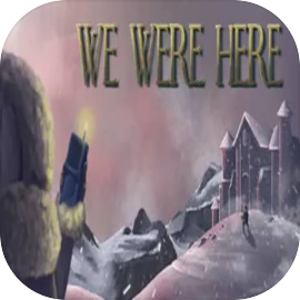 We Were Here
