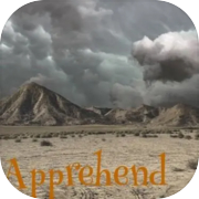 Apprehend