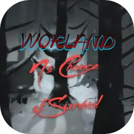 Worland: No Chance of Survival