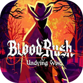 Bloodrush: Undying Wish