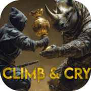 Climb and Cry