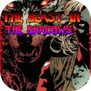 The Beast in the Shadows