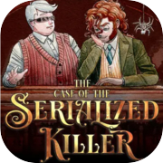 The Case of the Serialized Killer