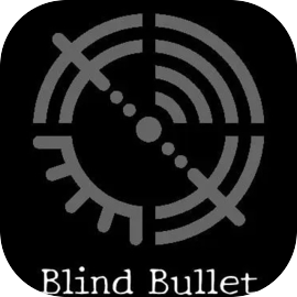 Blind Bullet
