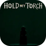 Hold My Torch