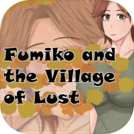 Fumiko and the Village of Lust 最新版本 Android/iOS 版本 - TapTap