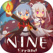 NINE -Errand-