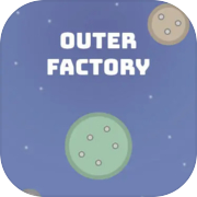 Outer Factory