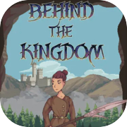 Behind The Kingdom