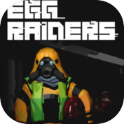 EGG RAIDERS