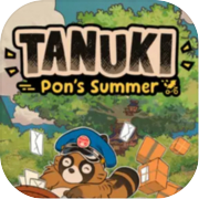 TANUKI: Pon's Summer
