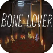 Bone Lover - Évasion d'horreur