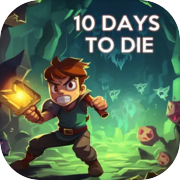 10 Days to Die