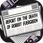 Bericht über den Tod von Robert Evergreen