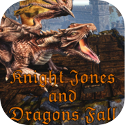 Knight Jones y los dragones caen