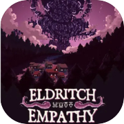 Eldritch Empathy