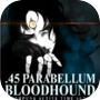.45 PARABELLUM BLOODHOUND - Cyberpunk Active Time Action
