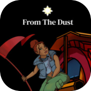 From The Dust