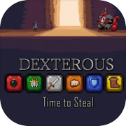 Dexterous: Masa untuk Mencuri