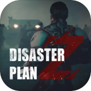 Disaster Plan Z