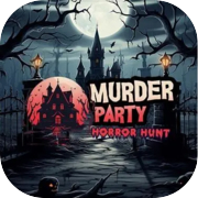 Murder Party: Horror Hunt