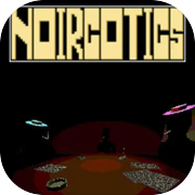 NOIRCOTICS