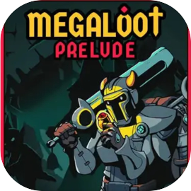 Megaloot: Prelude