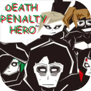 Death Penalty Hero 死刑勇者