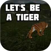 Let's be a Tiger