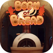 Born of Bread