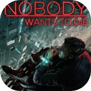 Nobody Wants to Die