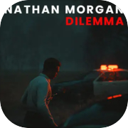 Nathan Morgan: Dilemma