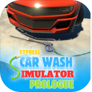 Express Car Wash Simulator : Prologue