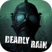 Deadly Rain
