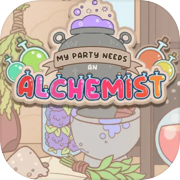 My Party Needs An Alchemist