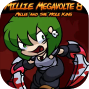 Millie Megavolte 8: Millie and the Mole King