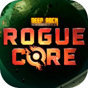 Deep Rock Galactic- Rogue Core