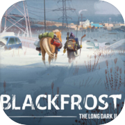 BLACKFROST: The Long Dark 2