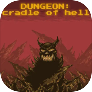 DUNGEON: Cradle of hell