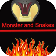 Monster and Snakes