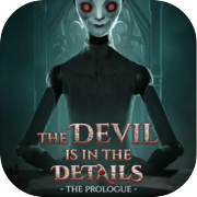 The Devil is in the Details - The Prologue